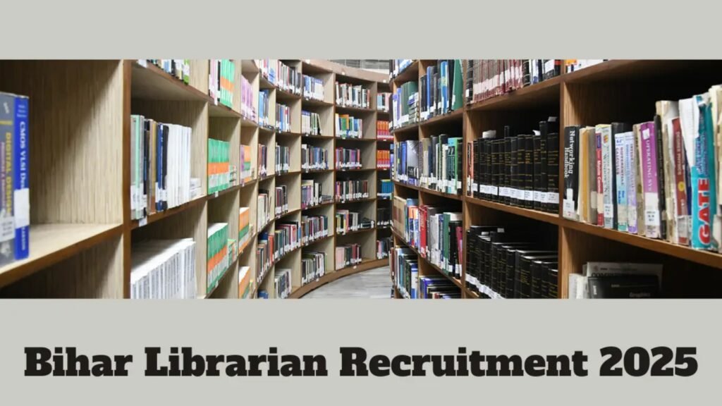 Bihar Librarian Vacancy 2025