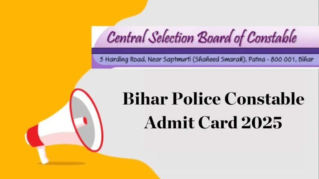 Bihar Police Constable Admit Card 2025